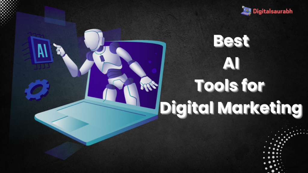 Best AI Tools for Digital Marketing